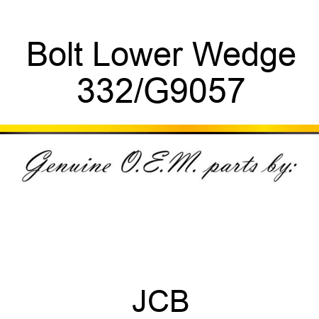 Bolt Lower Wedge 332/G9057