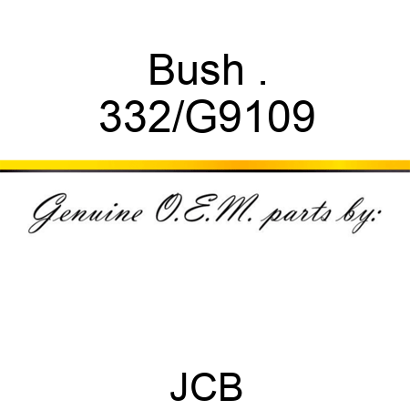 Bush . 332/G9109