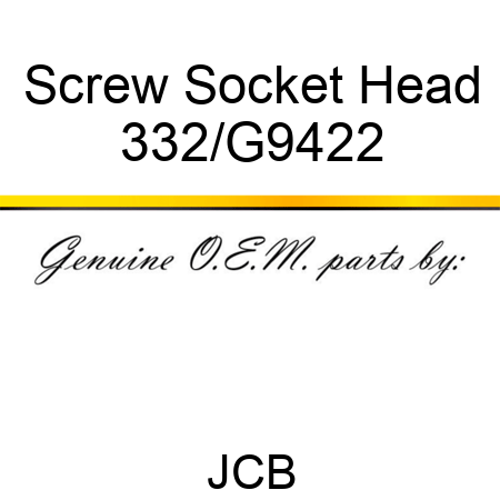 Screw Socket Head 332/G9422