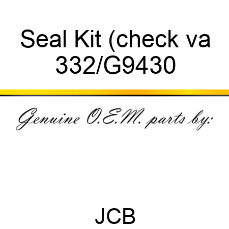 Seal Kit (check va 332/G9430