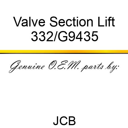 Valve Section Lift 332/G9435