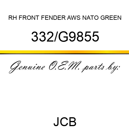 RH FRONT FENDER AWS NATO GREEN 332/G9855