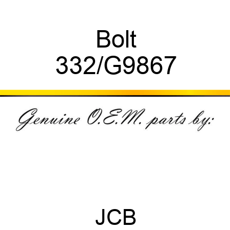 Bolt 332/G9867