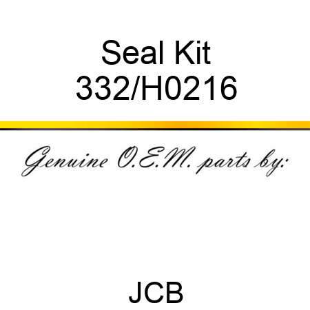 Seal Kit 332/H0216