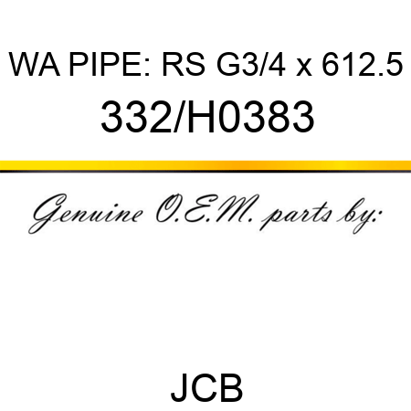 WA PIPE: RS G3/4 x 612.5 332/H0383