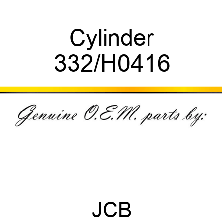 Cylinder 332/H0416