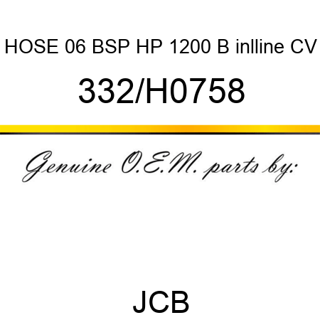 HOSE 06 BSP HP 1200 B inlline CV 332/H0758