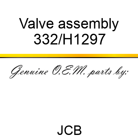 Valve assembly 332/H1297