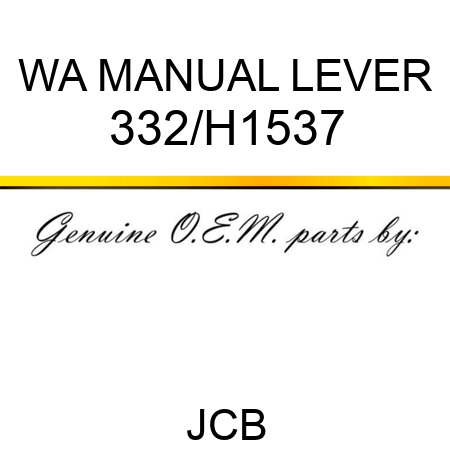 WA MANUAL LEVER 332/H1537