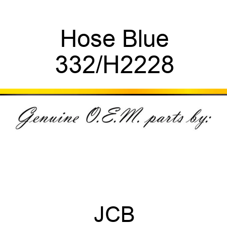 Hose Blue 332/H2228