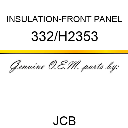 INSULATION-FRONT PANEL 332/H2353