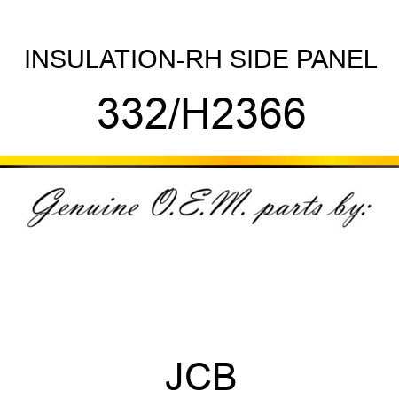 INSULATION-RH SIDE PANEL 332/H2366