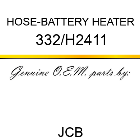 HOSE-BATTERY HEATER 332/H2411