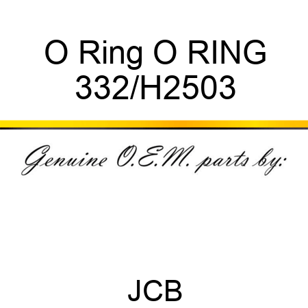 O Ring O RING 332/H2503