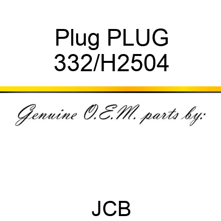 Plug PLUG 332/H2504