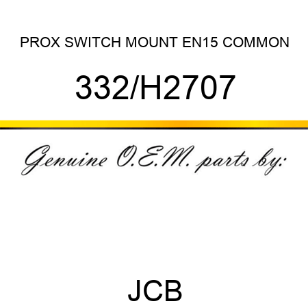 PROX SWITCH MOUNT EN15 COMMON 332/H2707