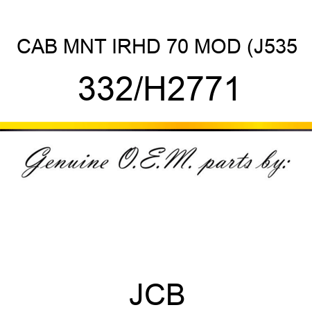 CAB MNT IRHD 70 MOD (J535 332/H2771