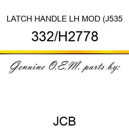 LATCH HANDLE LH MOD (J535 332/H2778