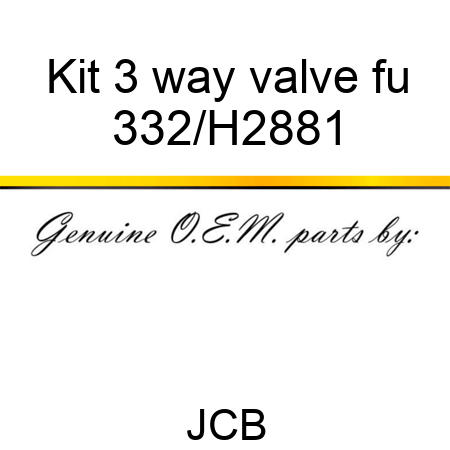 Kit 3 way valve fu 332/H2881