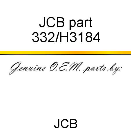 JCB part 332/H3184