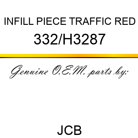 INFILL PIECE TRAFFIC RED 332/H3287