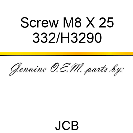 Screw M8 X 25 332/H3290