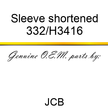 Sleeve shortened 332/H3416