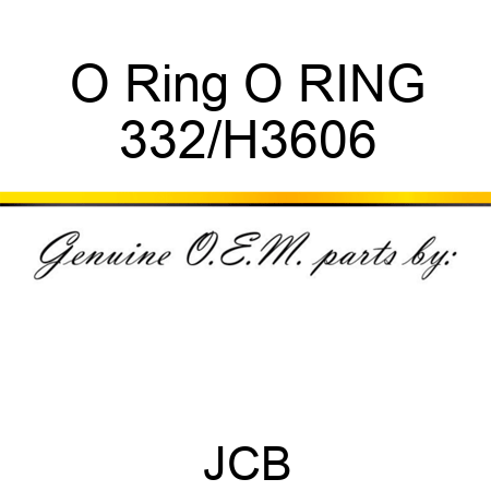 O Ring O RING 332/H3606