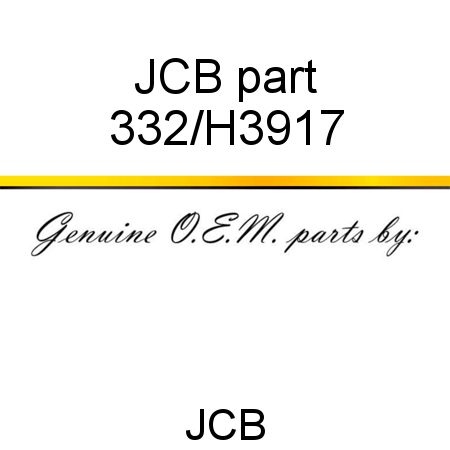 JCB part 332/H3917