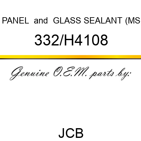 PANEL & GLASS SEALANT (MS 332/H4108