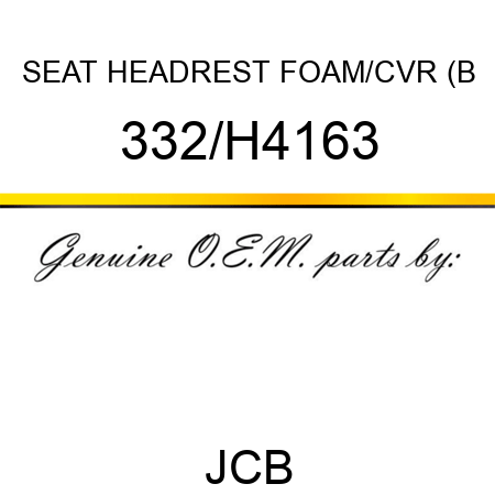 SEAT HEADREST FOAM/CVR (B 332/H4163
