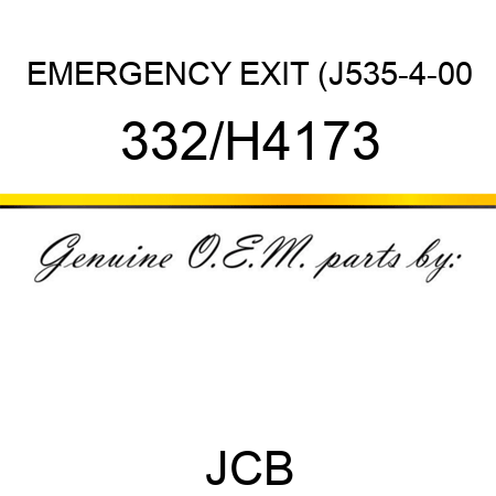 EMERGENCY EXIT (J535-4-00 332/H4173