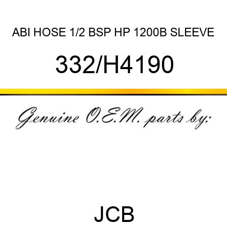 ABI HOSE 1/2 BSP HP 1200B SLEEVE 332/H4190