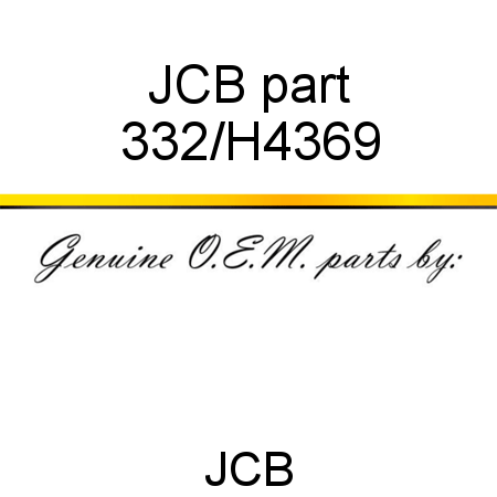 JCB part 332/H4369