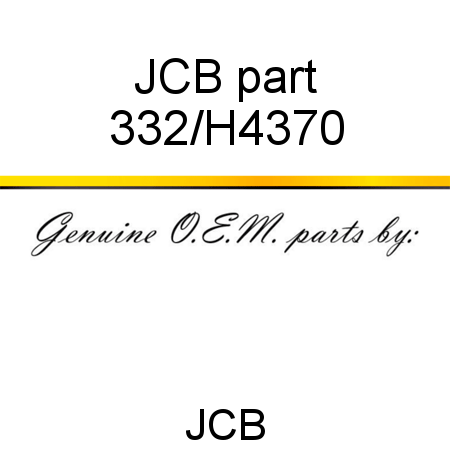 JCB part 332/H4370