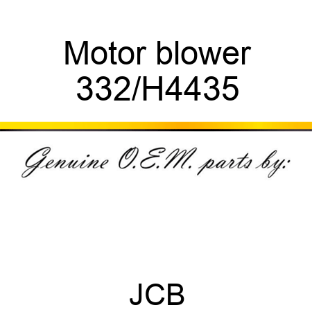 Motor blower 332/H4435