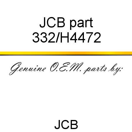 JCB part 332/H4472