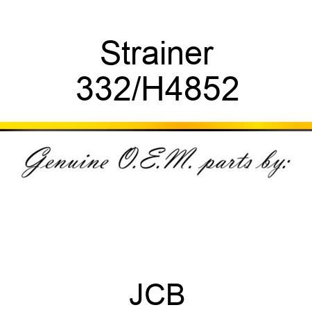 Strainer 332/H4852