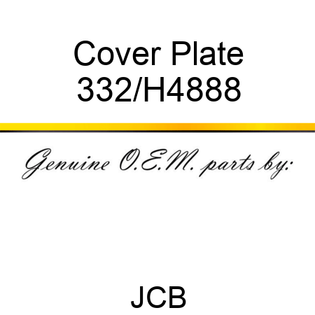 Cover Plate 332/H4888