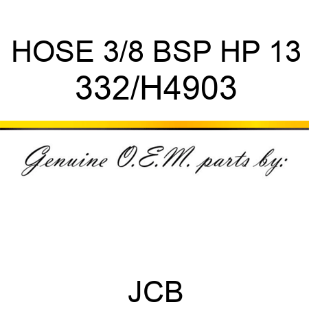 HOSE 3/8 BSP HP 13 332/H4903