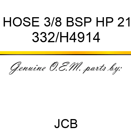 HOSE 3/8 BSP HP 21 332/H4914