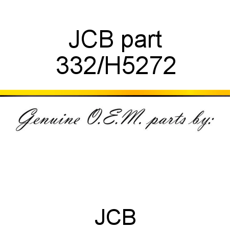 JCB part 332/H5272