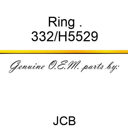 Ring . 332/H5529