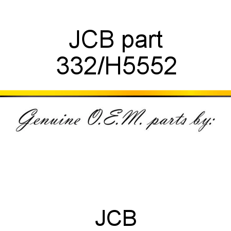 JCB part 332/H5552
