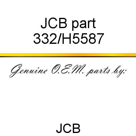 JCB part 332/H5587