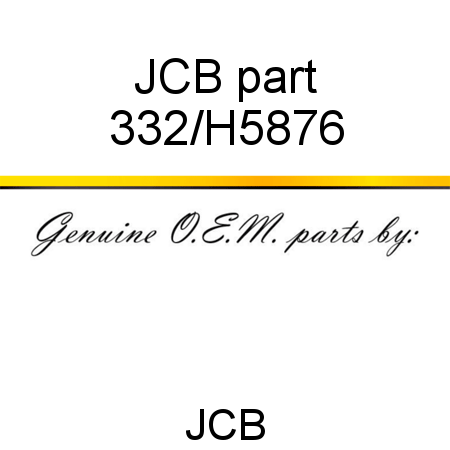 JCB part 332/H5876