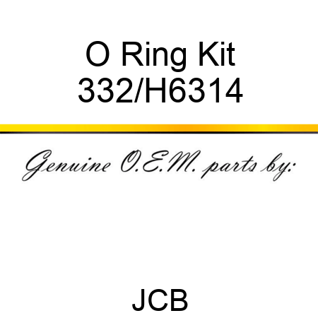 O Ring Kit 332/H6314
