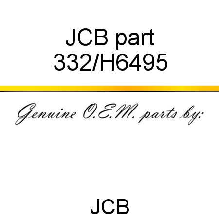 JCB part 332/H6495