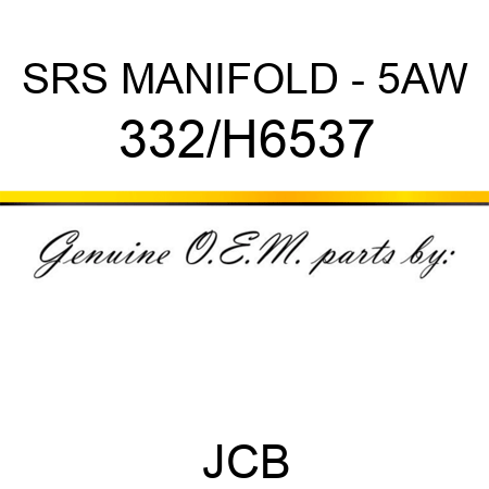SRS MANIFOLD - 5AW 332/H6537