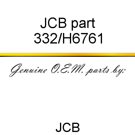JCB part 332/H6761